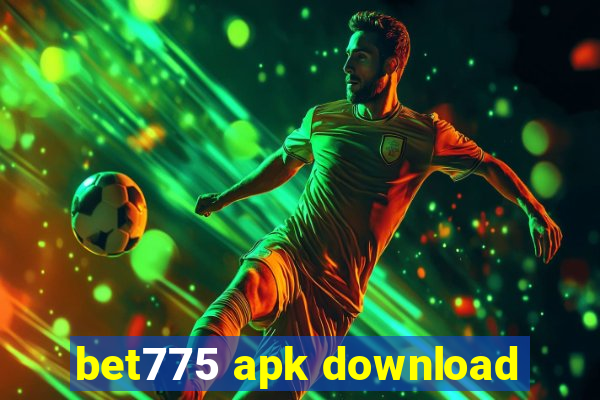 bet775 apk download